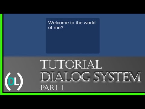 Creating a Dialog System - Part I - Unity Tutorial