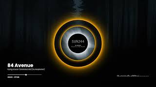 84 Avenue - Flying Saucer (Extended Mix) [Sunexplosion]