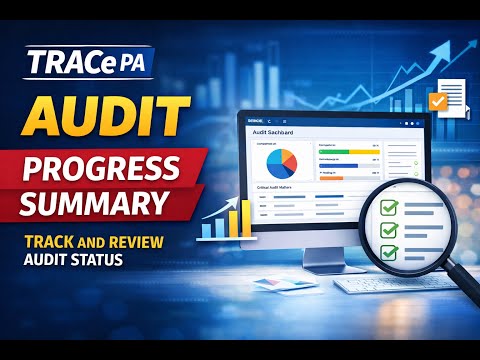 Audit Progress Summary in TRACe PA | Track Audit Status, Workpapers & Critical Audit Matters