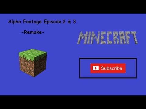 Alpha Footage Episode 2 & 3 Remake