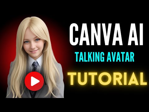 How to Create a Talking Avatar with Canva AI: Step-by-Step Tutorial for Camera-Shy Creators
