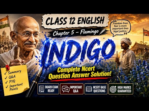 INDIGO Class 12 English Chapter 5 | Complete NCERT Question Answer Solution | Flamingo Boards 2027
