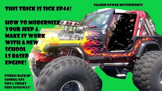 LS 5.3 1984 Jeep/Modernize The Electronics, Tips & Tricks/This Trick is Sick Ep44/Palmer Power Build