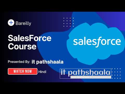 Salesforce Course in Bareilly | Best Salesforce Training Institute in Bareilly | IT Pathshala
