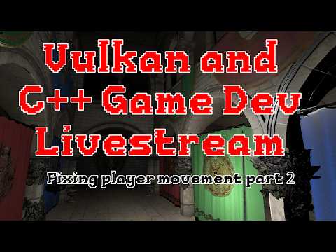 C++ and Vulkan Game Dev - Fixing player movement part 2