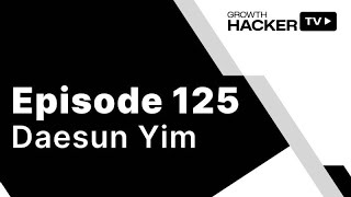 Learn How Daesun Yim Achieved 283K Beta Signups with Innovative Growth Tactics