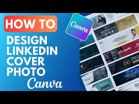 How to Design a Professional LinkedIn Cover Using Canva