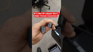 DP & Mini DP Adapter Short | Male–Female Connectors #dp #minidp #connector #displayportconnector