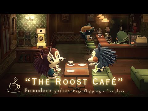 ⏰Pomodoro 50/10 • “The Roost" Café w/ music | Study Session | Page flipping + fireplace ☕📖