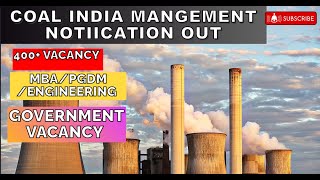 COAL INDIA LIMITED JOBS VACANCY NOTIFICATION OUT 2025