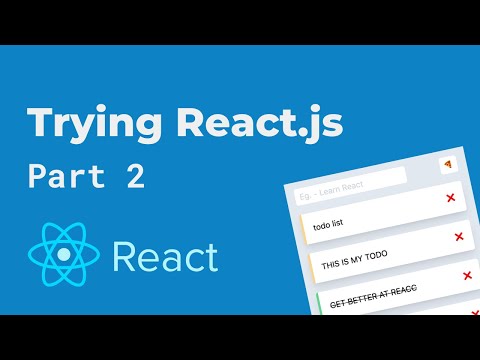Building a todolist in React - Part 2 | Trying React Series
