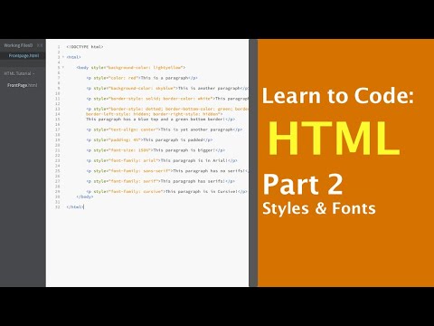 Learn to Code HTML Part 2 - Styles & Fonts!