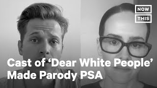 'Dear White People' Cast Parodies 'I Take Responsibility' PSA | NowThis