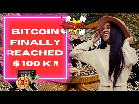 Bitcoin  at 100 K : This will make you rich !!!