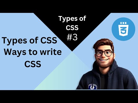 Types of CSS | Ways To write CSS | #css | #css3course | CSS From beginner to Advance #3
