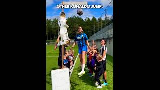 Other vs Ronaldo Jump + Him ☠️