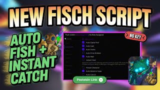 New Fisch Script 2026 (NO KEY) | Auto Farm, Instant Catch, Auto Fish & More