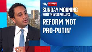 Zia Yusuf denies Reform UK are 'soft on Russia, or a bit pro-Putin'