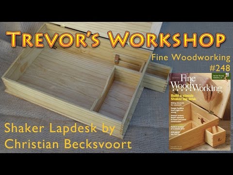 Shaker Lapdesk (FWW #248 - Christian Becksvoort)