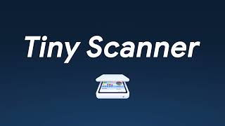Tiny Scanner - PDF Scanner App
