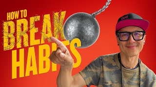 How to Break Your Habits and Achieve Excellence in Business