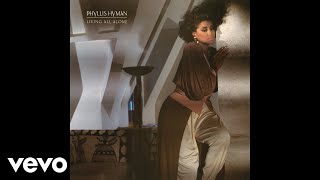 Phyllis Hyman - You Just Don't Know (Official Audio)