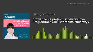 Prowadzenie projektu Open Source- Programmer-Girl - Weronika Mularczyk