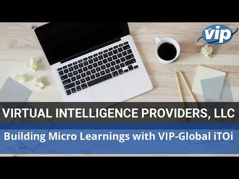 Building Micro-Learning the BEST WAY - iTOi VIP-Global