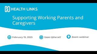 Supporting Working Parents and Caregivers