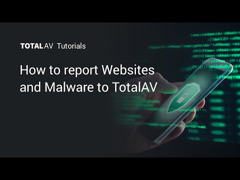 How to report Websites and Malware to TotalAV