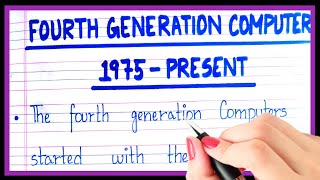 4th generation of computer | Definition of fourth generation of computer | Computer generation