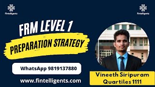 FRM L1 Prep Strategy - Vineeth Siripuram | WhatsApp +91 9819137880 #frm #frmexam