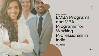 EMBA Programs and MBA Programs for Working Professionals in India