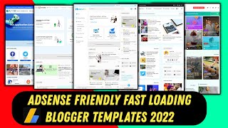 Top 5 adsense friendly fast loading blogger templates 2022