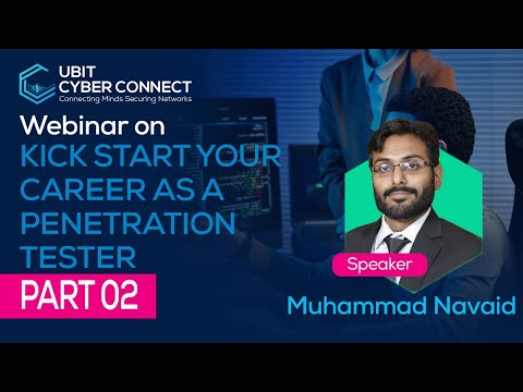 Kick Start Your Career As A Penetration Tester P2 | Muhammad Navaid Ansari | UBIT Cyber Connect