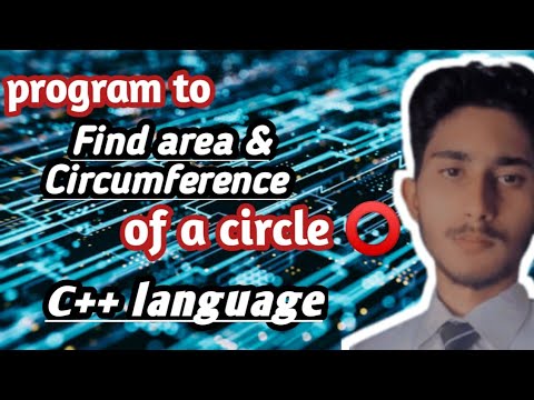Find Area and circumference of circle in C++ language
