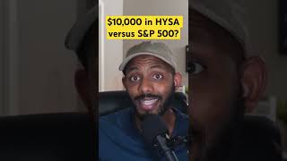 $10,000 HYSA vs S&P 500