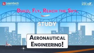 A Glimpse of BE/ B.Tech in Aeronautical Engineering | Learntech Edu Solutions Pvt. Ltd