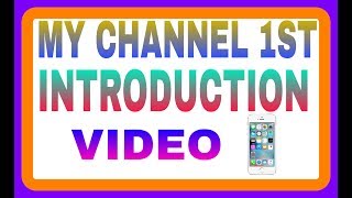 MY 1ST INTRODUCTION VIDEO