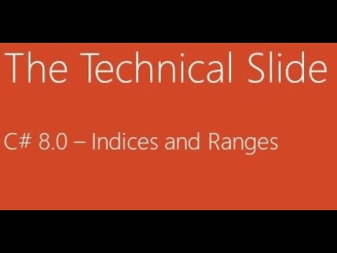 C# 8 0 - Indices and Range | How to Define and Use with examples
