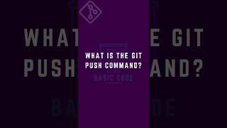 What is git push command? #github #gitpush #basiccode #learning #gittutorial #interview