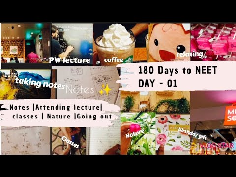 180 Days to NEET | DAY - 01✨ | Study 📚, Classes, Nature 🍃 Refreshment 🌸, Food || Reflective diaries