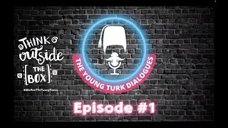The Young Turk Dialogues: Episode 1 | Our Business Journey at Crobstacle