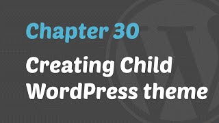 WordPress 201 - Creating Child theme