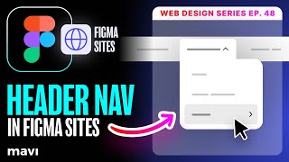 CAN WE DO IT? Complex Website Navigation in Figma Sites Pt.1 (Web Design ep. 48 • #figma #course)