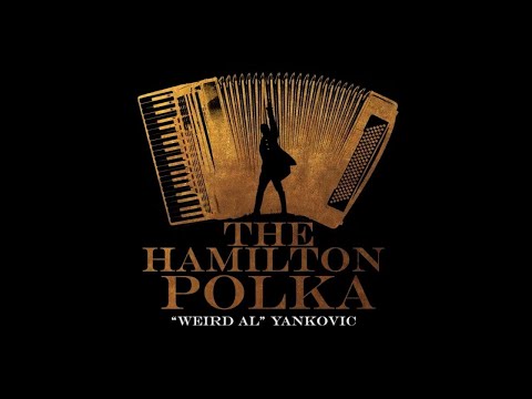 Weird Al Yankovic - The Hamilton Polka | Lyrics