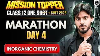 Chemistry Class 12 Marathon Day 4️⃣ Mission Topper for Class 12 Boards + CUET 2026🔥💪 #class12 #cuet