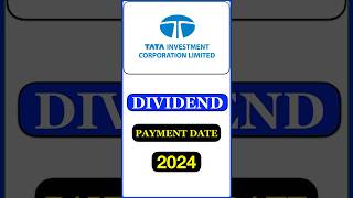 Tata Investment Dividend 2024 Payment Date