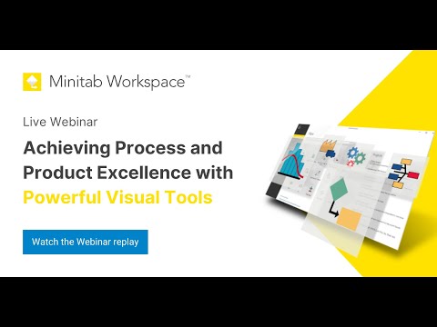 Achieving Process and Product Excellence with Powerful Visual Tools