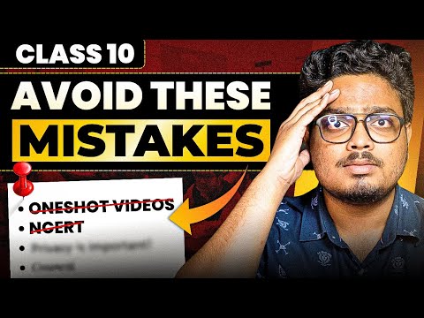 STOP Class 10! - Avoid These Mistakes! Ye Galtiya Saal Barbaad Kar Dengi!